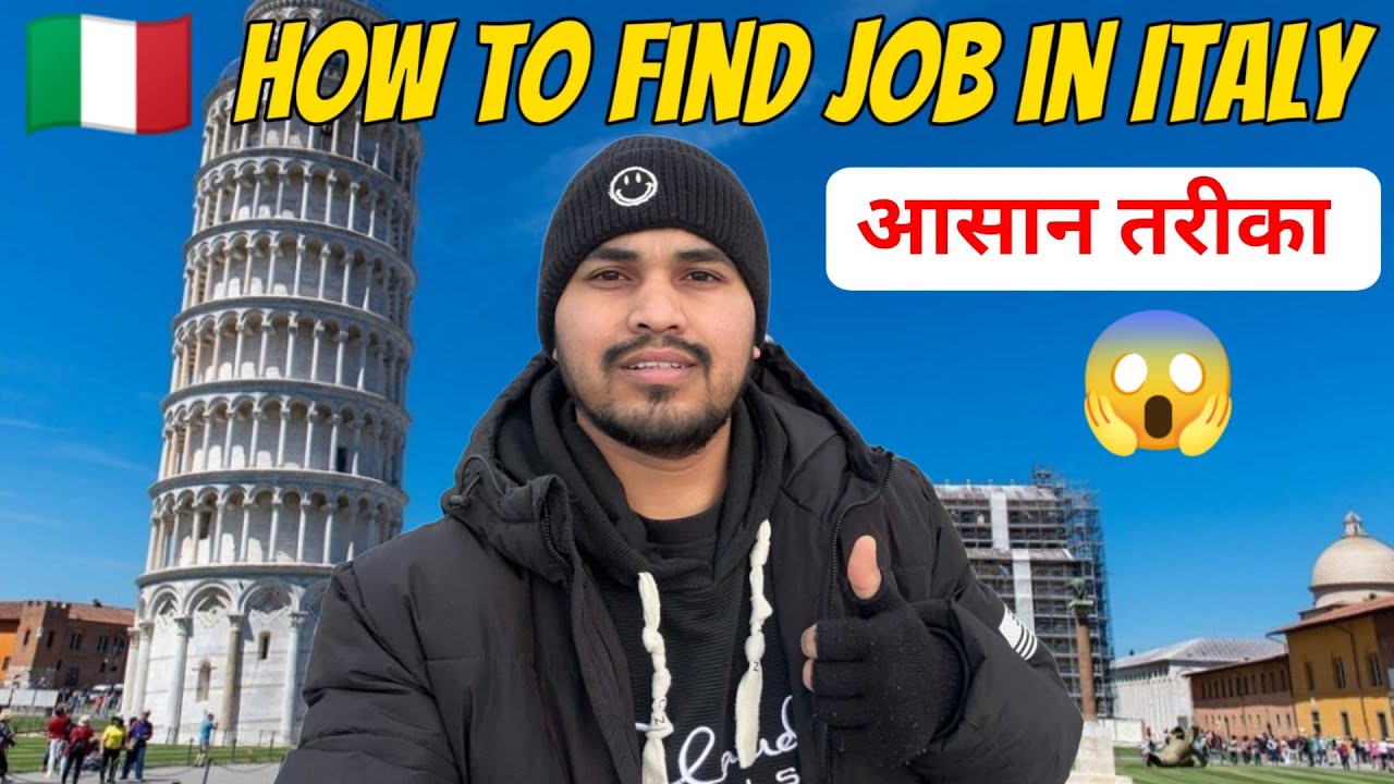 Italy 🇮🇹 Mein Job Kaise Dhunde 🤔 || Bilkul AASAN Tarika 😱