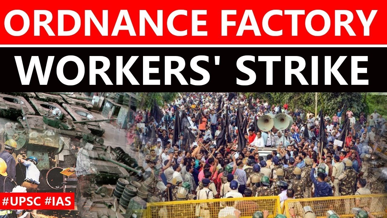 Ordnance Factory Workers Strike, Pros and Cons of privatisation of defence production #UPSC2020 #IAS