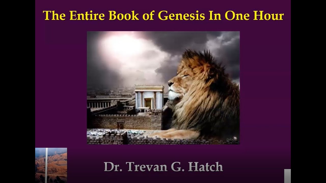 The Entire Book of Genesis in One Hour  |  Dr Trevan Hatch  |  Strangers in Jerusalem