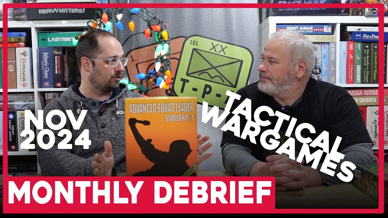 Tactical Wargames | Monthly Debrief S4E11 | November 2024 | The Players' Aid
