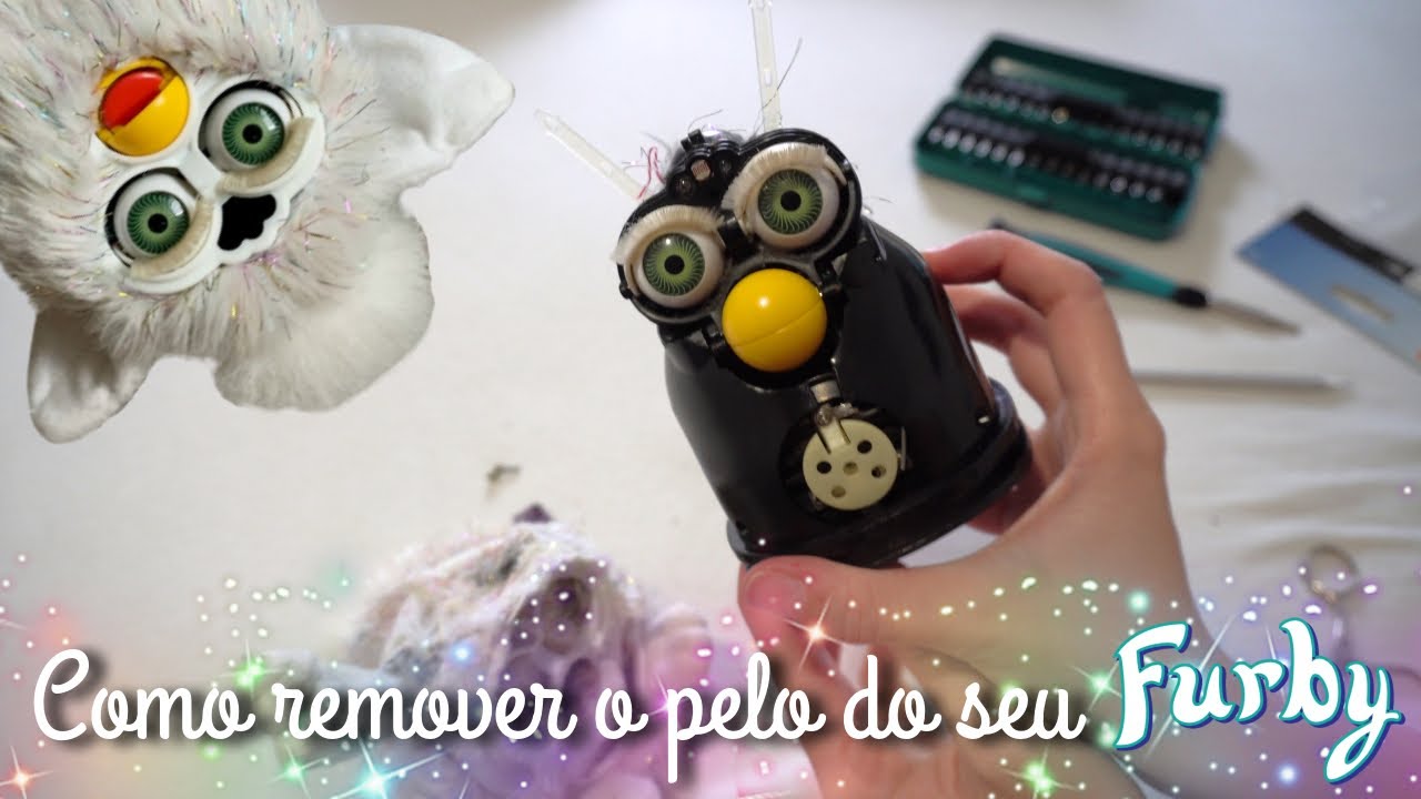 DIY Como Remover o pelo de um Furby adulto 1998 🔧 PASSO A PASSO