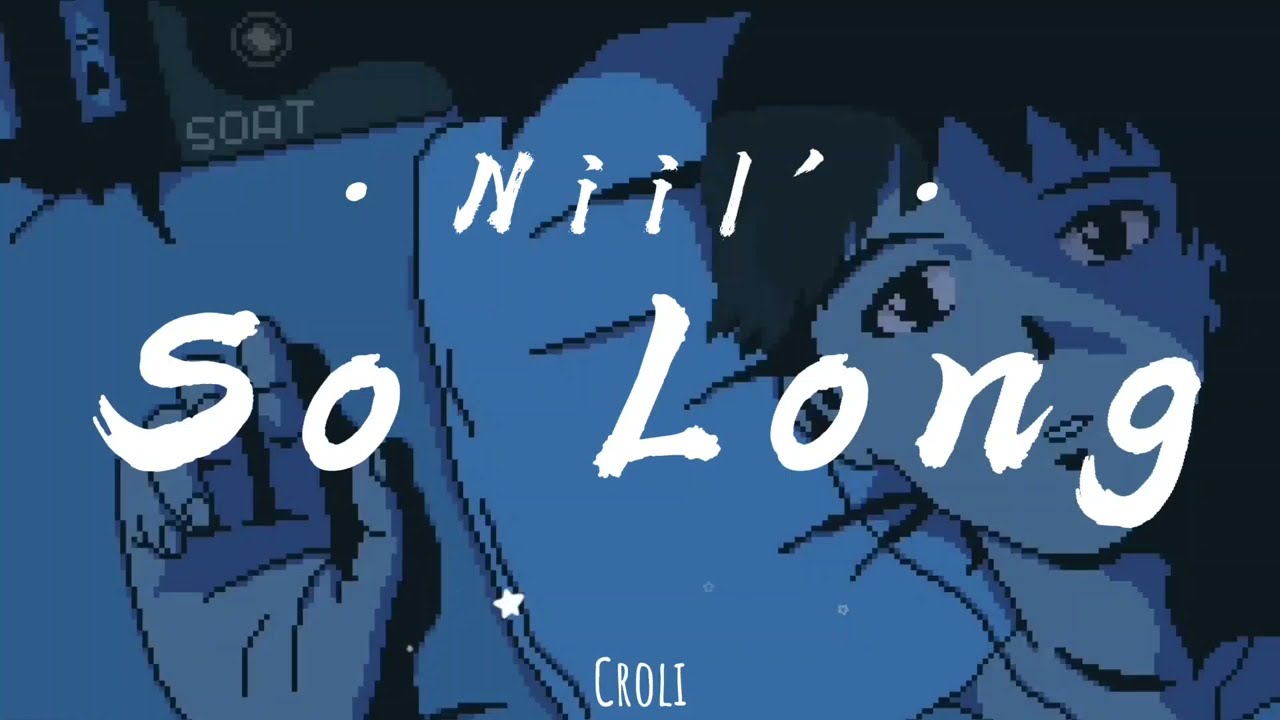 So Long - Niil' (Lyrics/Subtitulada)