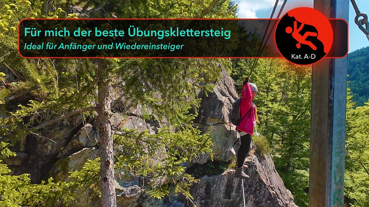 Bester Anfänger Klettersteig? Der Todtnauer Klettersteig im Schwarzwald. Schwierigkeitsgrat A bis D