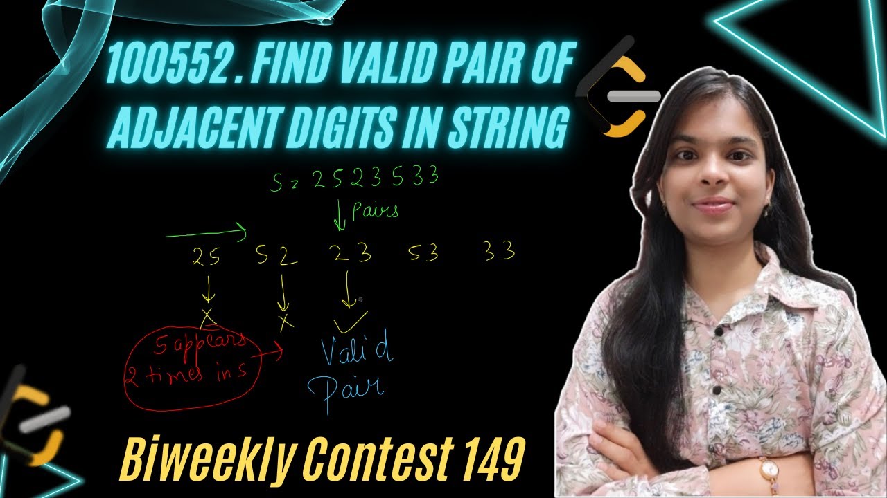 100552. Find Valid Pair of Adjacent Digits in String | Strings | Biweekly Contest 149 | Leetcode