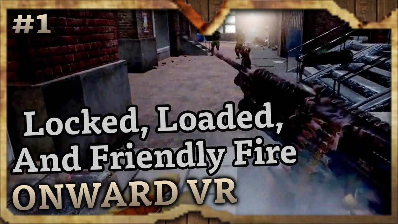 Locked, Loaded, and Friendly Fire (Onward Highlights #1)