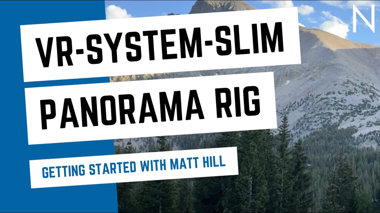 Getting Started with the VR-SYSTEM-SLIM Panorama Rig with Matt Hill