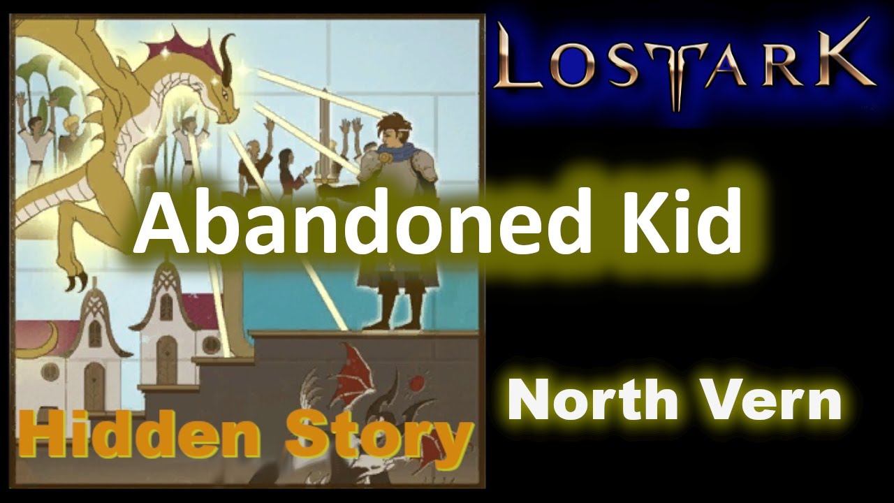 Abandoned Kid - All 3 Locations - Hidden Story - North Vern - Lost Ark