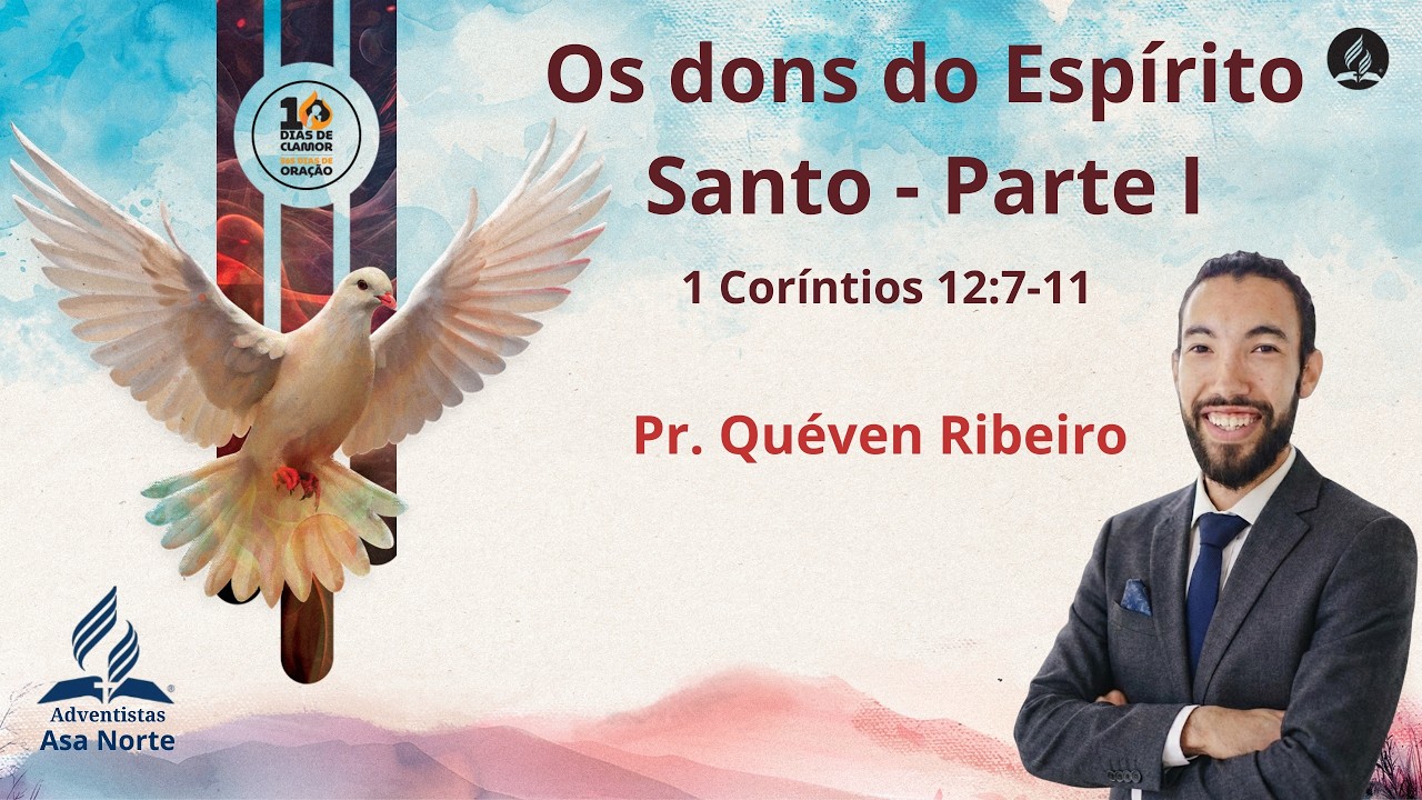 OS DONS DO ESPÍRITO SANTO  | Parte II | Pr. Quéven Ribeiro  | Sábado | 21/02/2026 | 18h