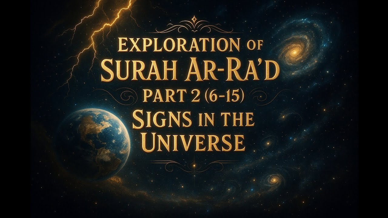 Summary of Surah Ar-Ra‘d Part 2 (6–15)