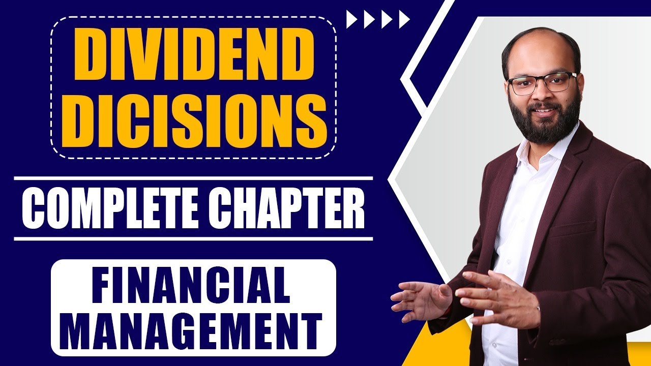 Dividend Decisions Complete Chapter | CA Inter Financial Management Ch 8 | As Per ICAI New Scheme