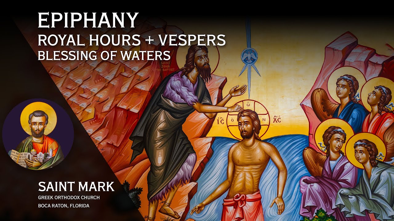 2026-01-05 Greek Orthodox Royal Hours, Epiphany Vespers/Blessing of Waters
