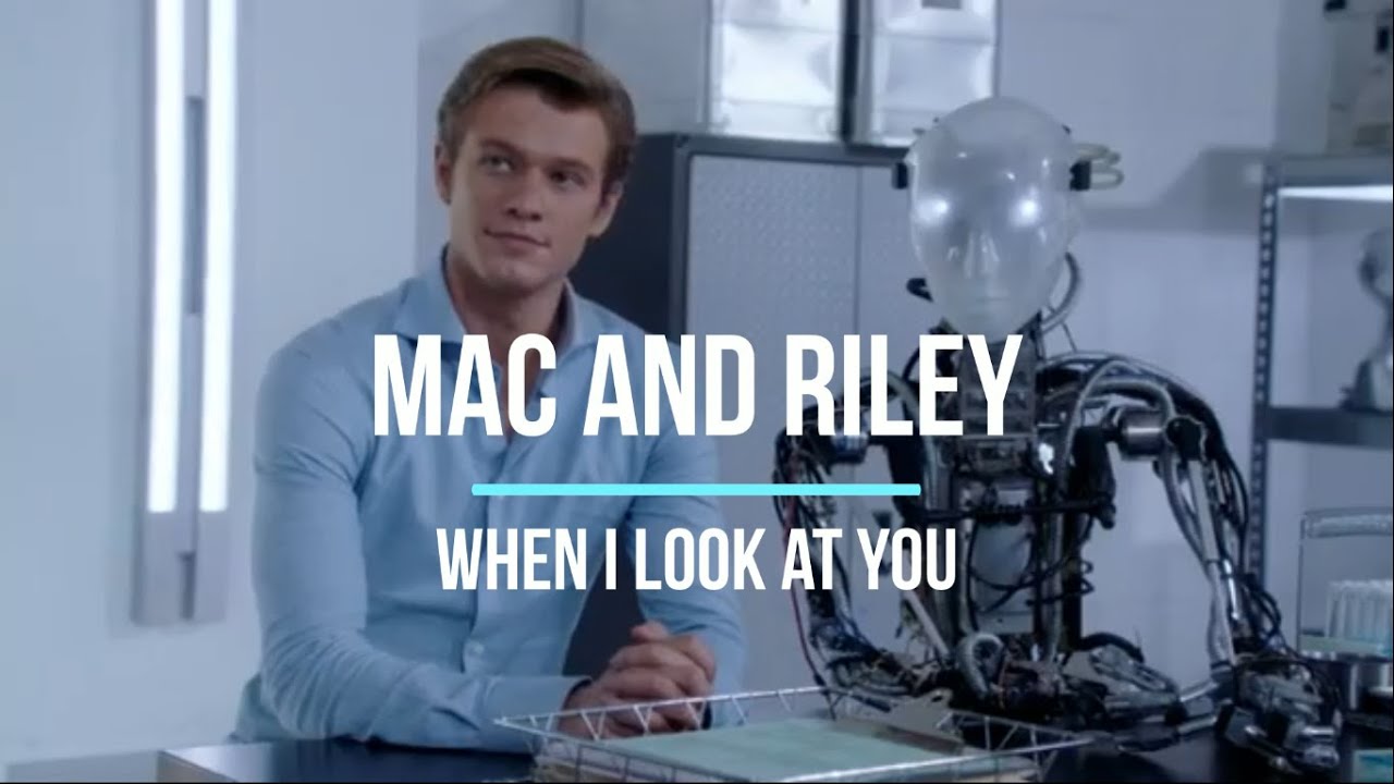 Mac and Riley - When I look at you #MacRiley