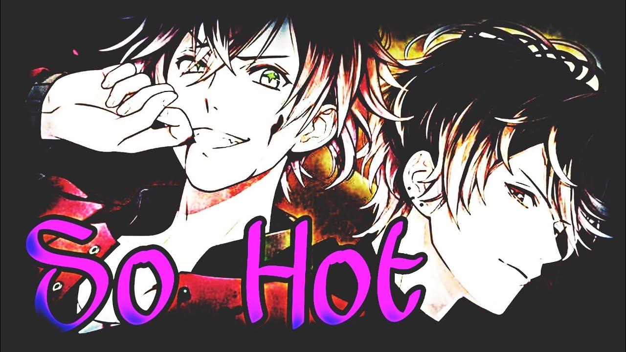 Diabolik Lovers AMV So Hot *Requested*