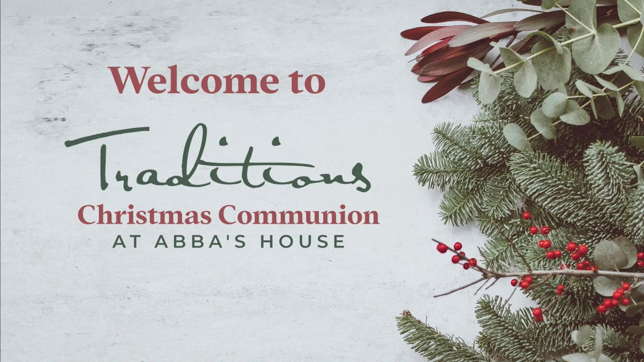 Traditions Christmas Eve Communion