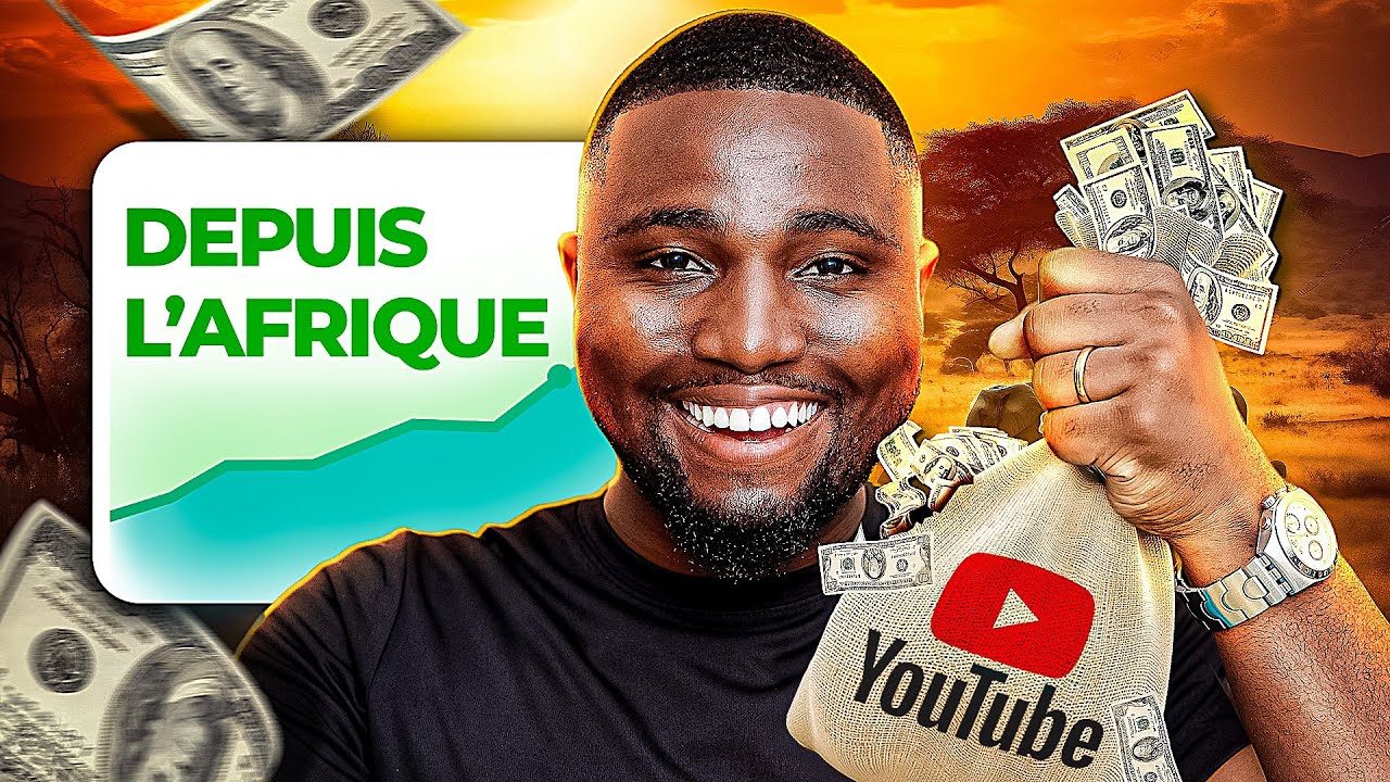 Comment Gagner de l'Argent sur YouTube en Afrique