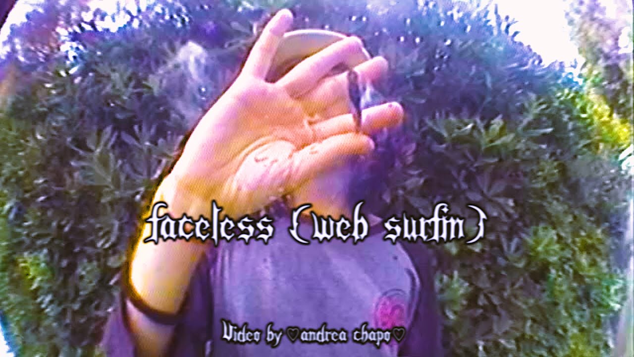[free*] faceless (web surfin')