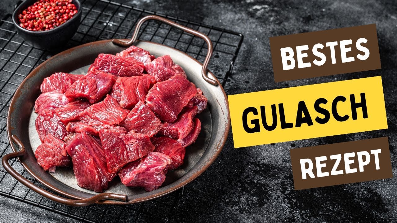 Das BESTE Gulasch kochen - so wird es zart & saftig wie bei Oma!