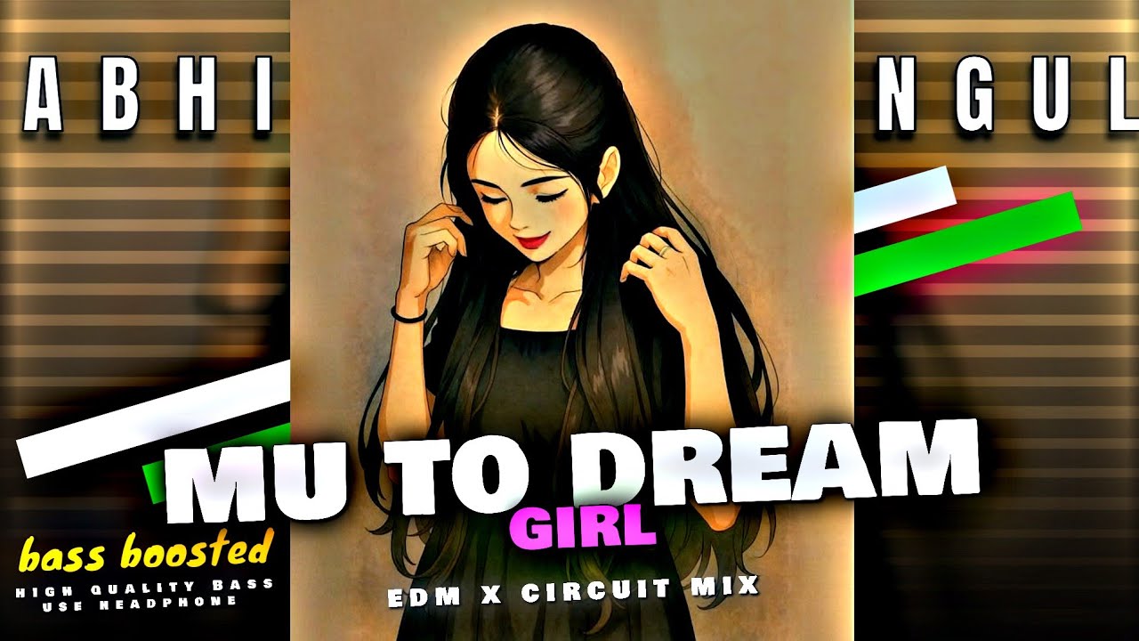 MU TO DREAM GIRL 🙉 DJ CIRCUIT TAPORI MIX BY DJ LALU OFFICIAL 🎧 USE HEADPHONES [BASS BOOSTED] ARA 