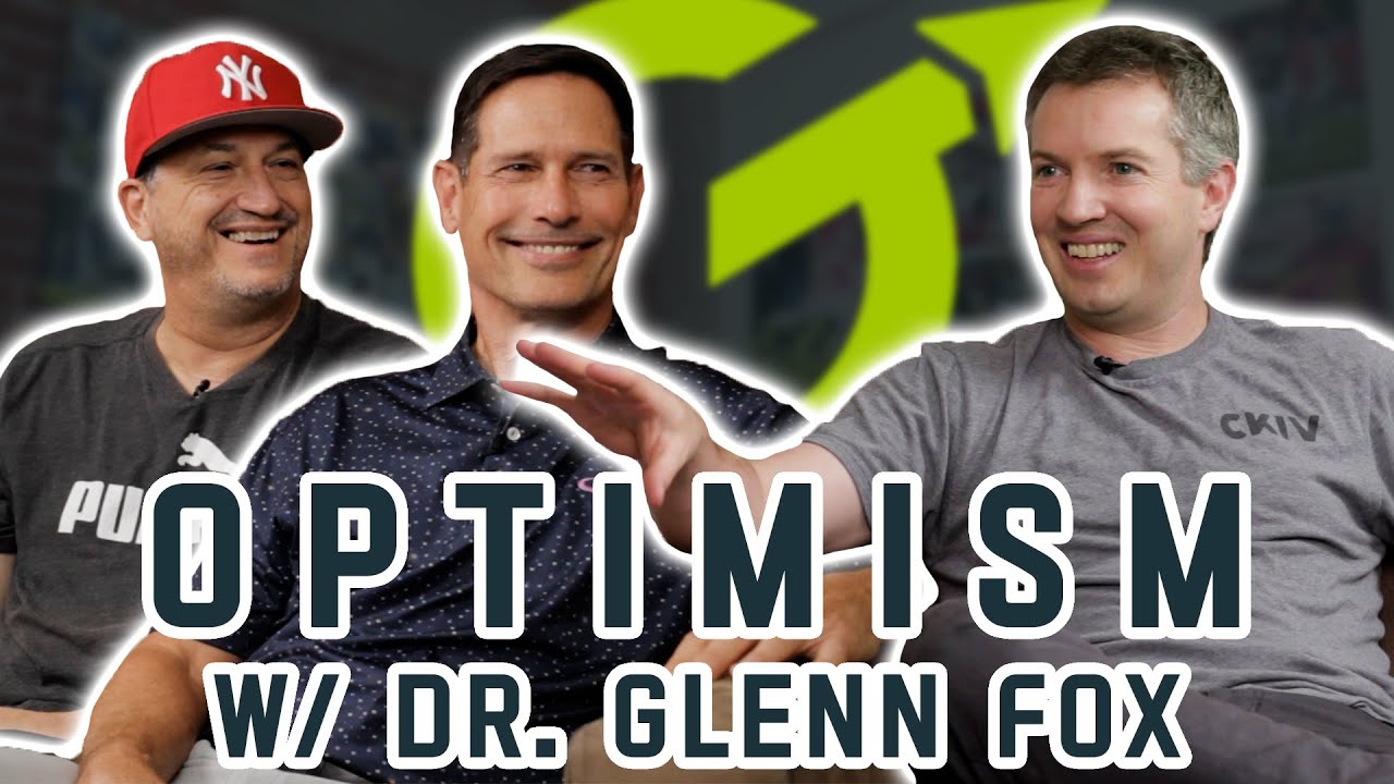 Optimism w/ Dr. Glenn Fox | Thru the Tunnel EP57 #perspectiveshift #optimism #lifeadvicemotivation