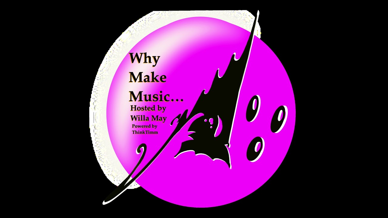 Why Make Music… Episode 064 - “Legends of Legacy”