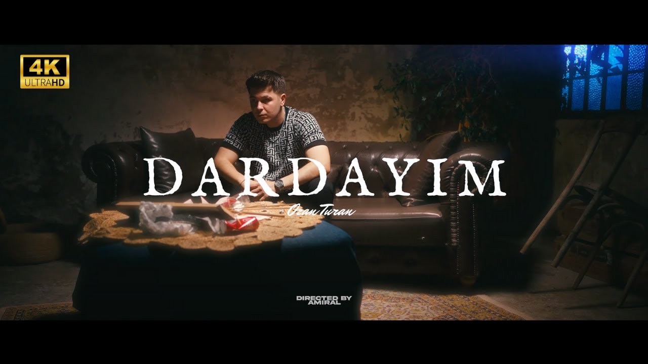 Ozan Turan - Dardayım (Official Video)