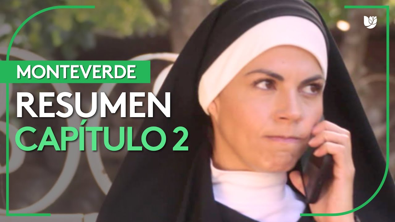 Monteverde | Capítulo 2 - Resumen