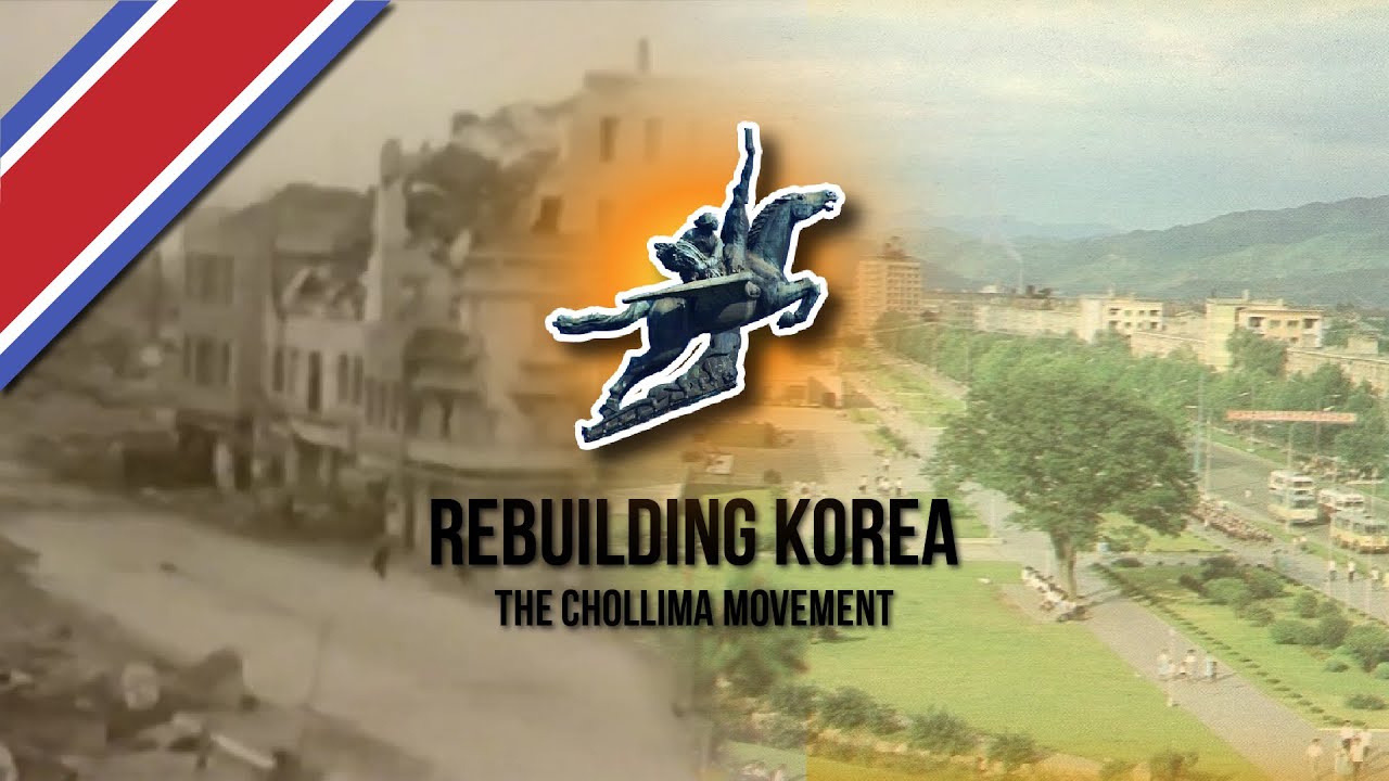 Rebuilding North Korea | The Chollima Movement EXPLAINED