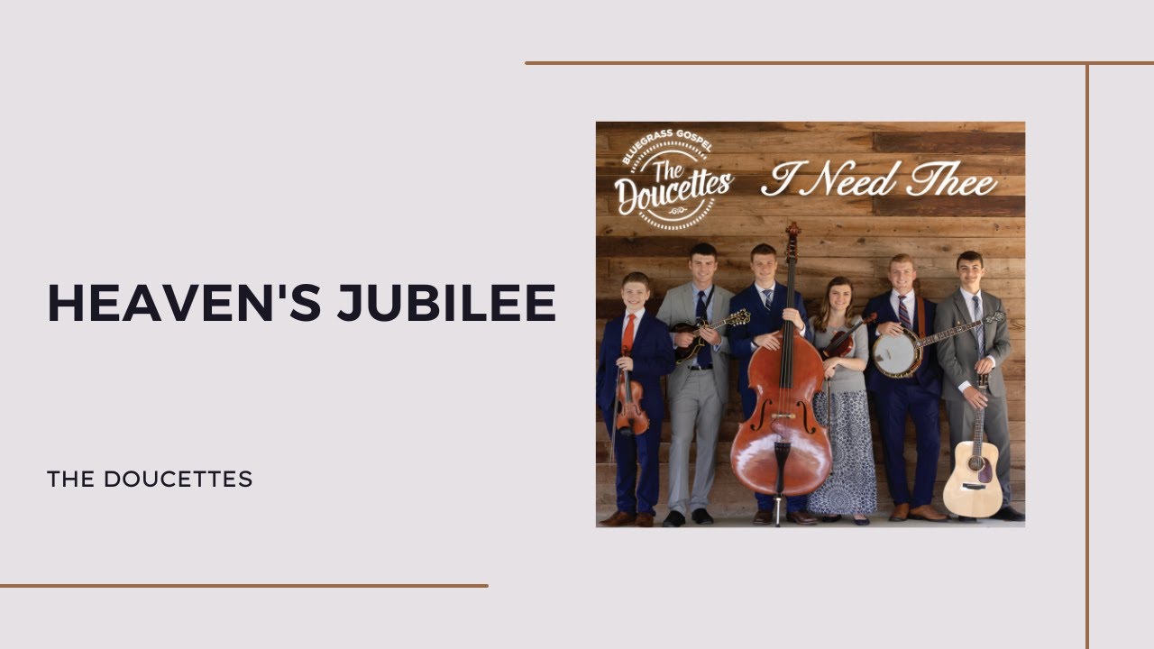 Heaven's Jubilee YouTube Video