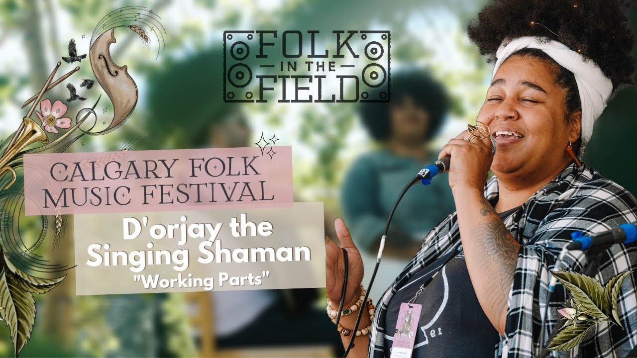 D'orjay the Singing Shaman - Working Parts | Folk in the Field