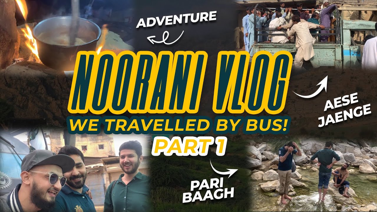 KARACHI to NOORANI by BUS | COMPLETE GUIDE | Zayn Mughal