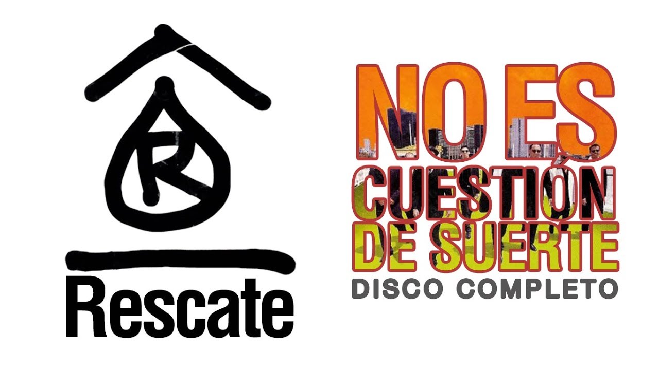 Rescate - No es cuestión de Suerte (Disco Completo) [2000]
