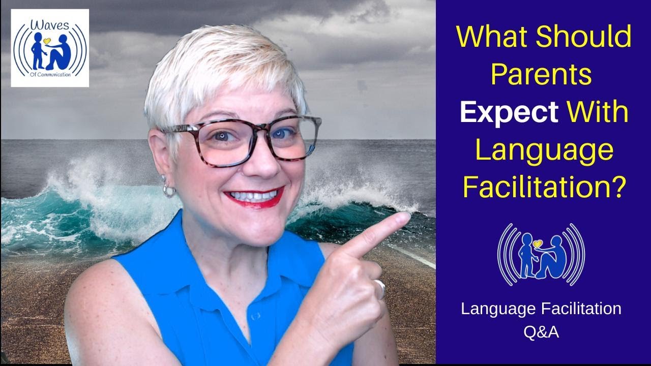 What to Expect With Language Facilitation