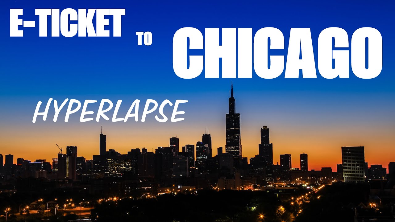 Chicago Time Lapse / Hyperlapse - 