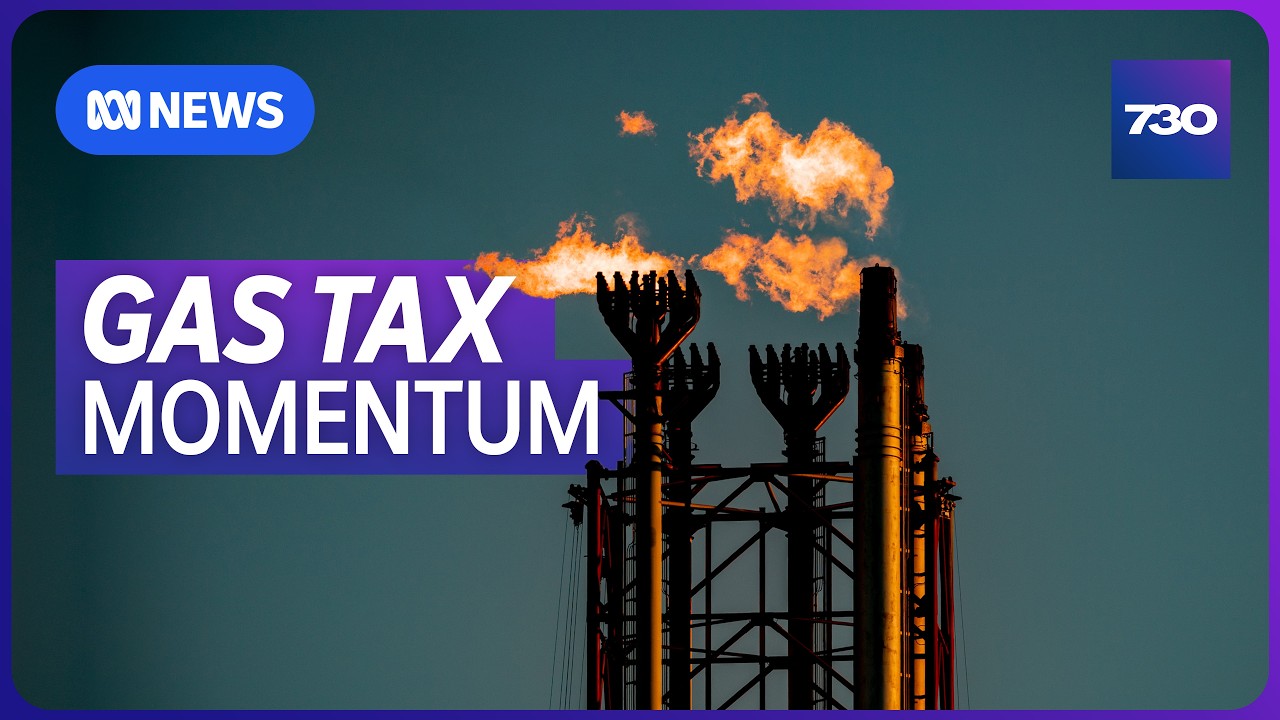 The push within the Labor Party for a gas tax | 7.30