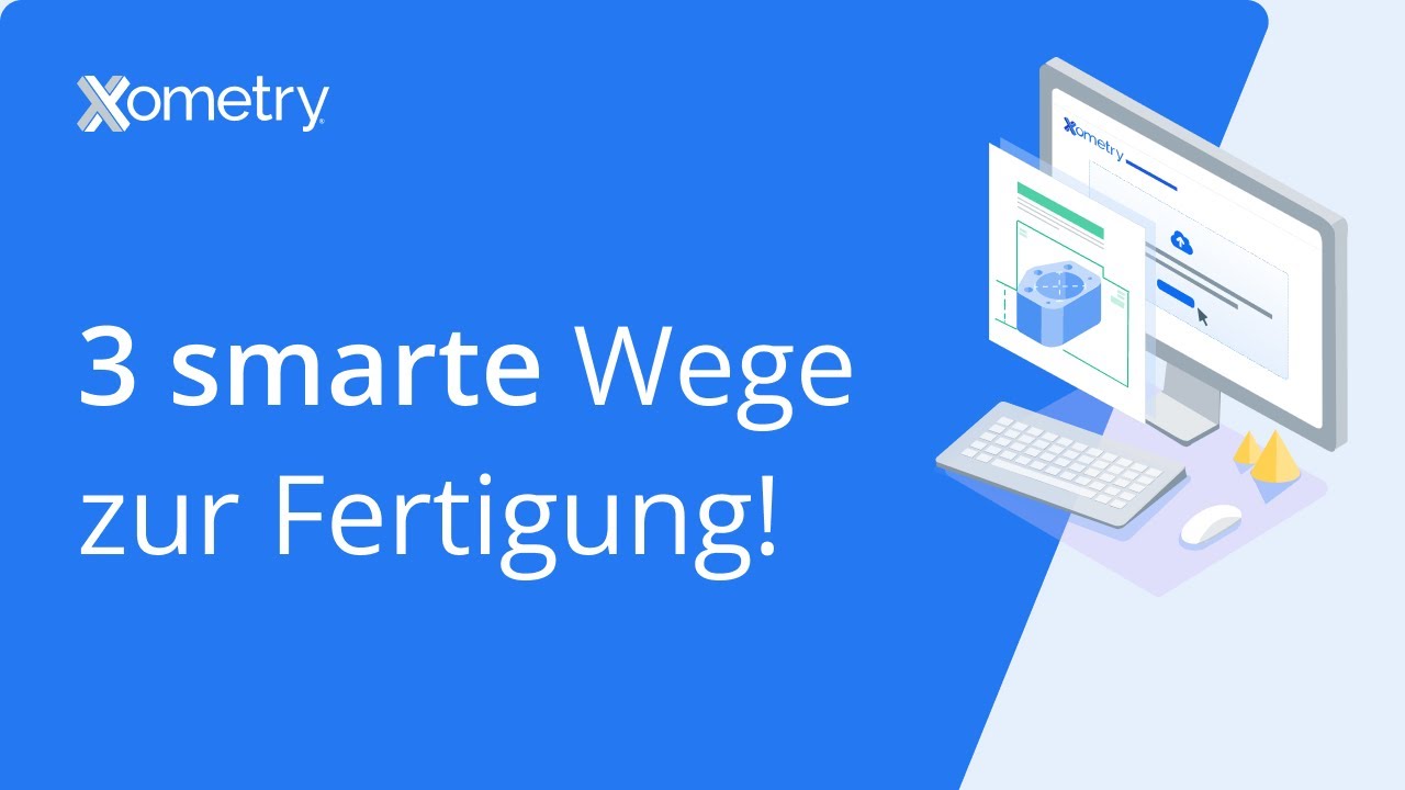 Sofort-Angebote, Großserienfertigung & Zielpreisaufträge: 3 Angebotsoptionen bei Xometry