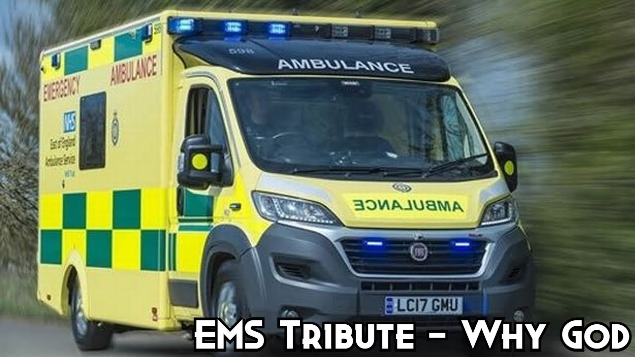 EMS Tribute - Why God