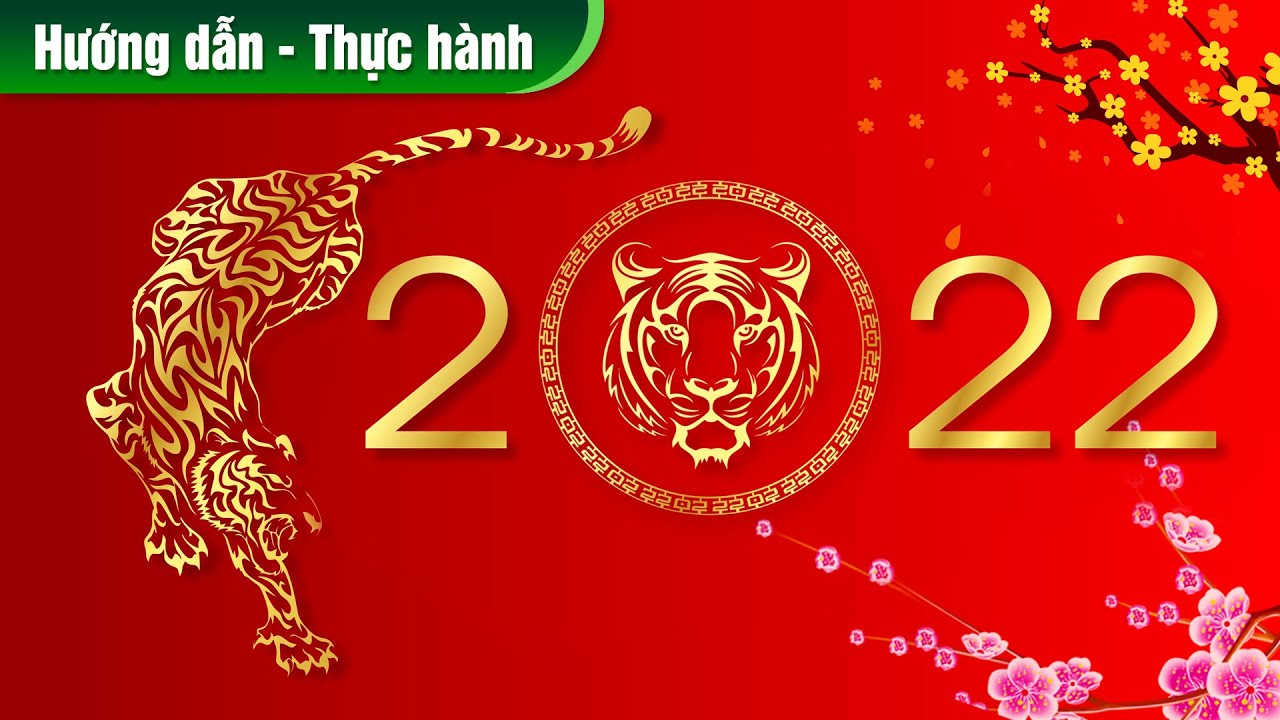Hướng dẫn thiết kế con giáp nhâm dần, logo linh vật tết nguyên đán, năm mới 2022