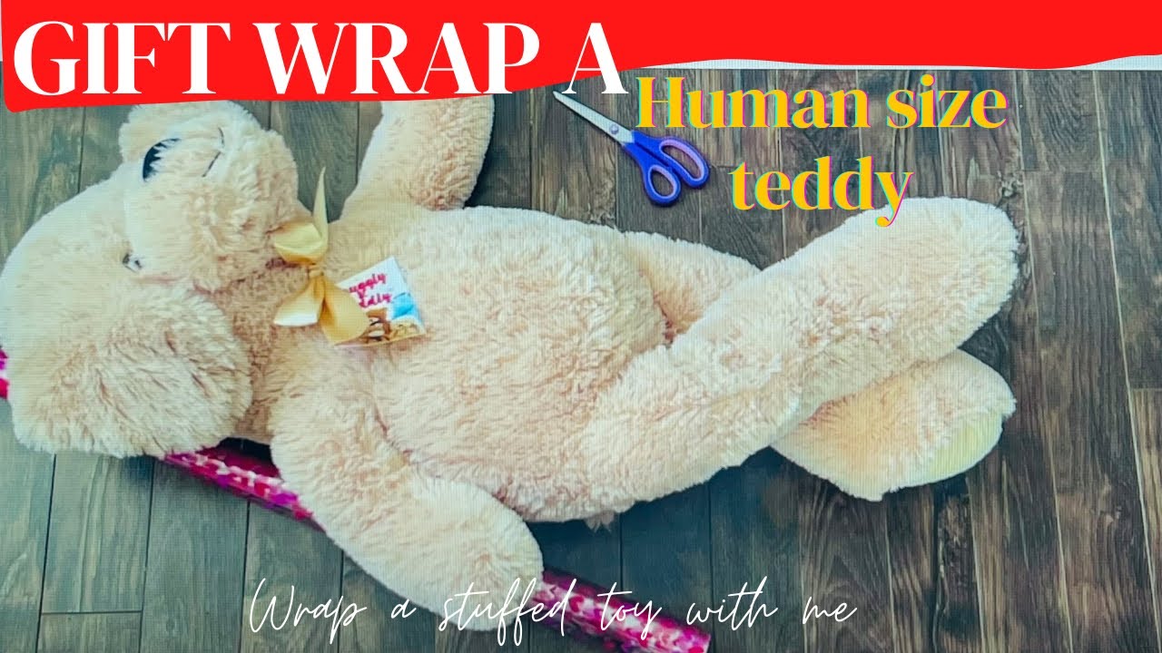 How to gift wrap a BIG TEDDY BEAR / soft toy #stuffedtoy #softtoy #giftforher#teddybear #giftwrap