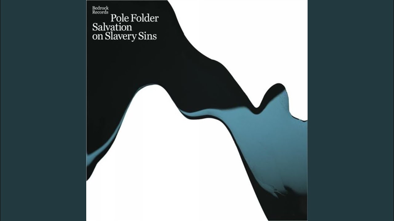 Salvation On Slavery Sins (Pole Folder Regenerated mix)