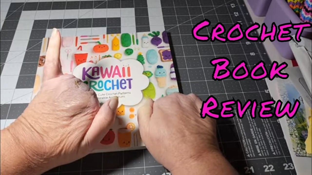 Crochet Book Flip Through * Kawaii Crochet Book Review * Amigurumi