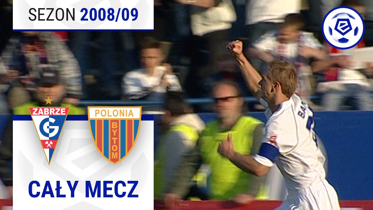 (2/2) Górnik Zabrze - Polonia Bytom | CAŁY MECZ | Ekstraklasa 2008/09 | 24. Kolejka