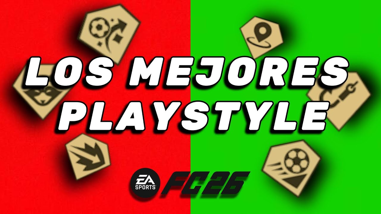 Los mejores PlayStyle por posición ❌✅