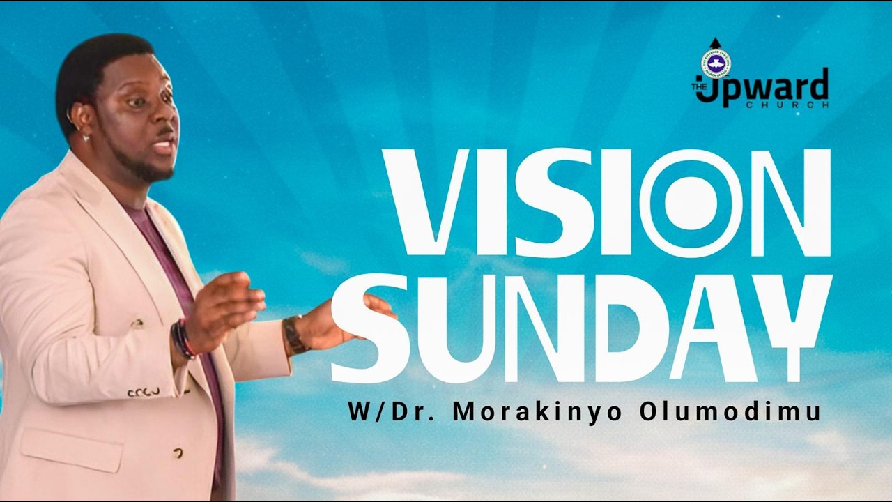 Vision Sunday 2026 | Dr. Morakinyo Olumodimu