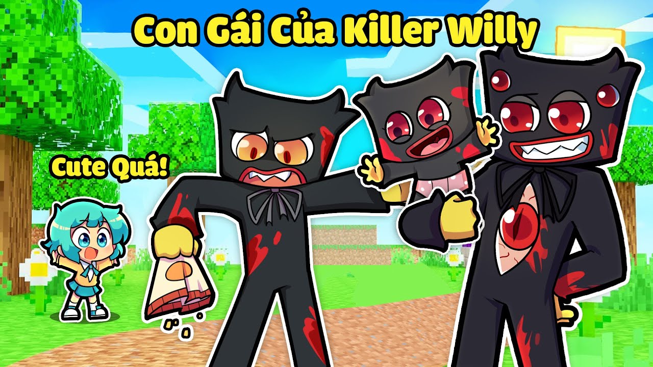 YUMMIE 1 NGÀY TRỞ THÀNH CON GÁI CỦA KILLER WILLY TRONG MINECRAFT*KILLER WILLY CÓ CON❤️🩸🥰