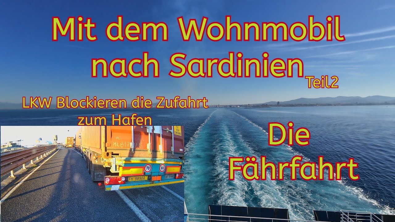 Mit dem Wohnmobil nach Sardinien, Teil 2 die Fährfahrt  #vlog32/25