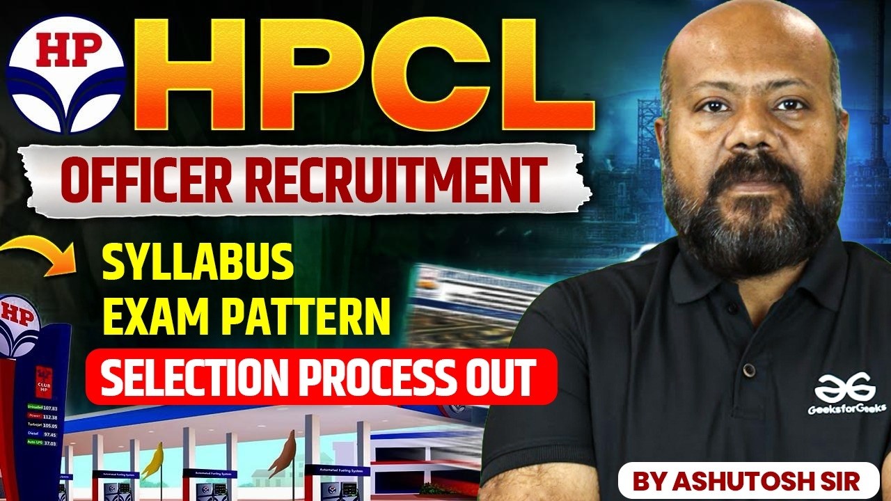 HPCL OFFICER Recruitment | Syllabus, Exam pattern, Selection Process Out