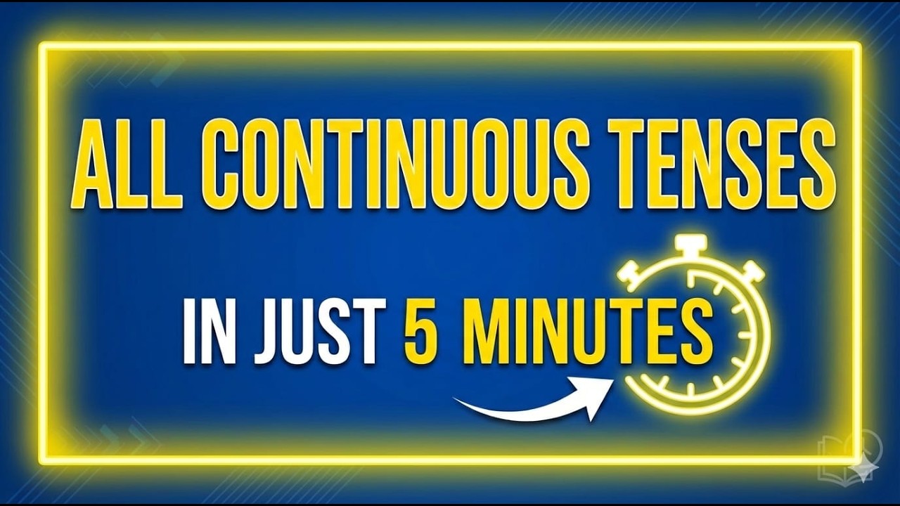 Continuous Tenses (PRESENT ,PAST  ,FUTURE) |  Easy rules in 5 Minutes