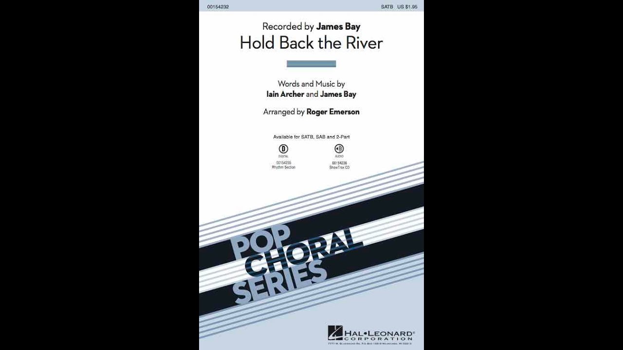 Hold Back the River (SATB Choir) - Arranged by Roger Emerson