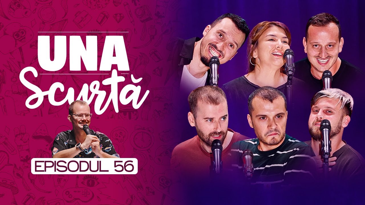 Una Scurtă #56 | cu Sergiu Mirică, Maria Popovici, Serghei, Mane Voicu, Virgil Ciulin şi Edi Rădoiu