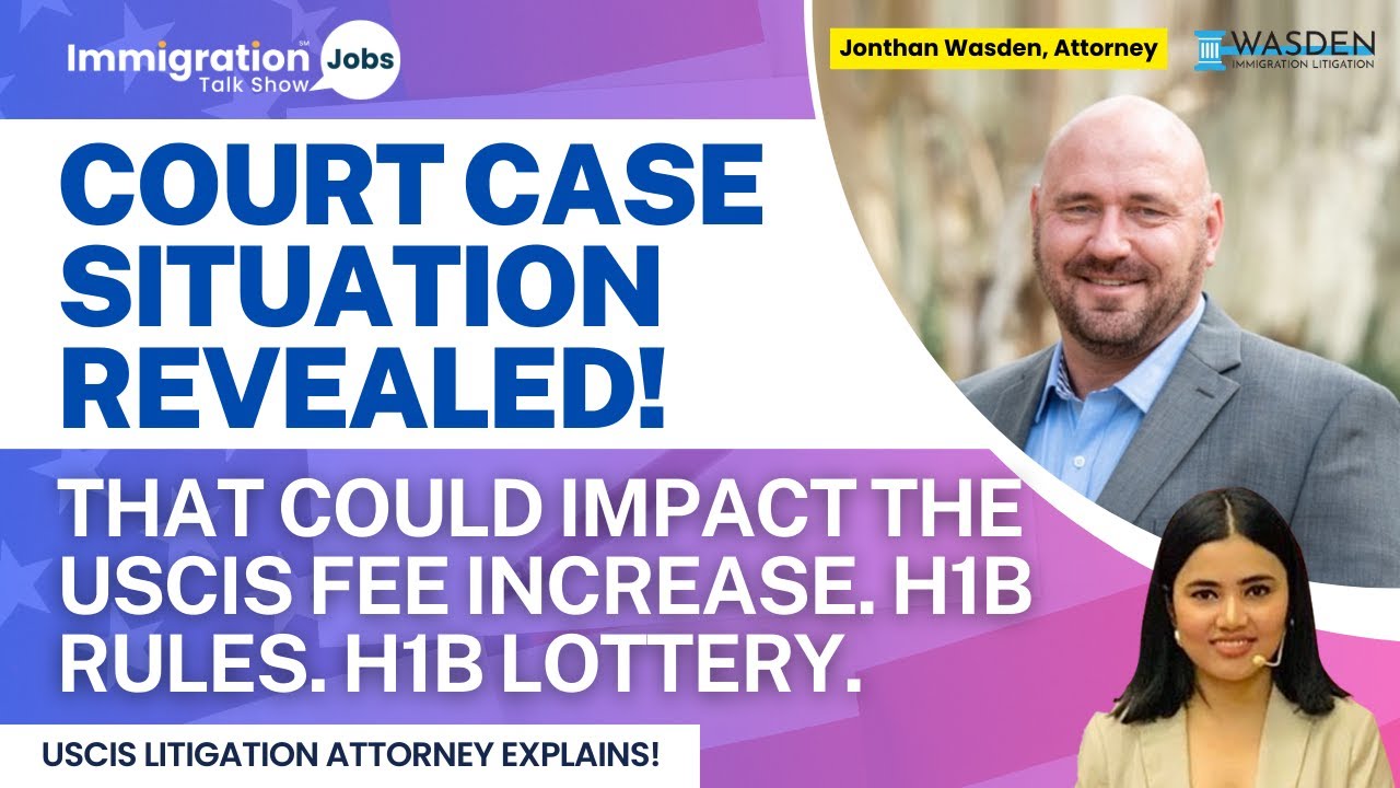 Court Case Situation Revealed | Impacts on the USCIS H1B Visa Changes | #h1blottery #h1bvisa